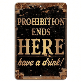 CIFbuy Prohibition Ends Here Drink Bar Sign Ideal for Bar and Man Cave Decor(TikTok, temu pick-up service)